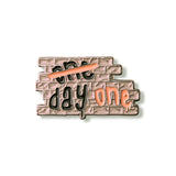 Day One - Pin